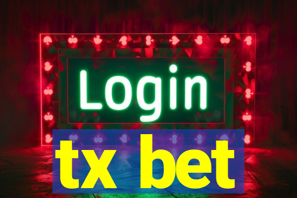 tx bet