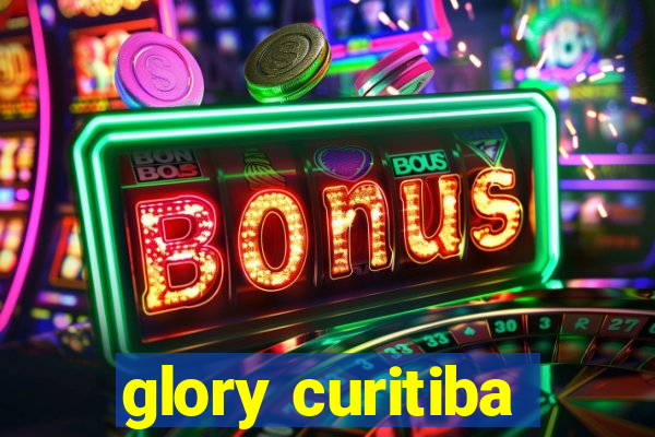 glory curitiba