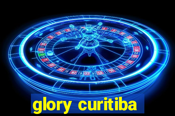 glory curitiba