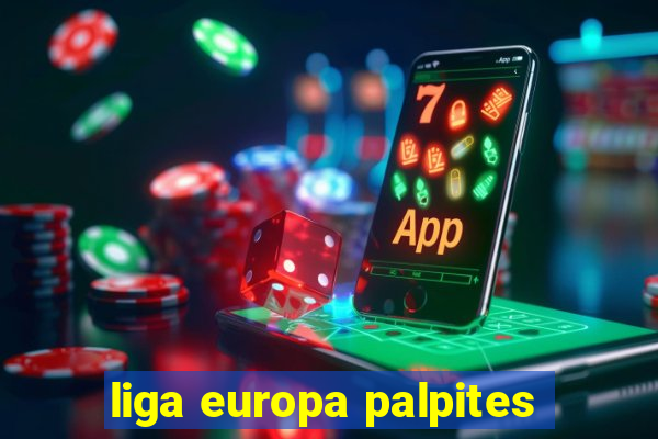 liga europa palpites