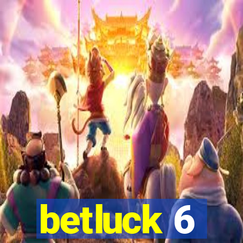 betluck 6