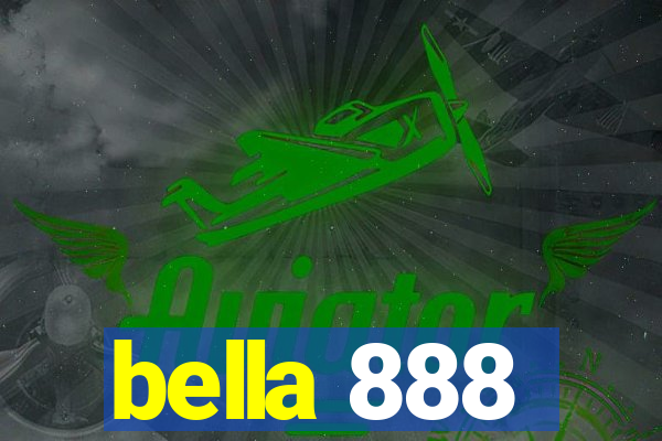 bella 888