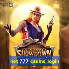 hot 777 casino login