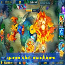 game slot machines