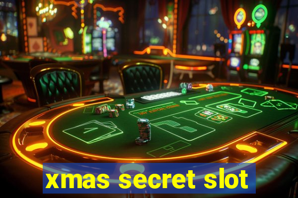 xmas secret slot