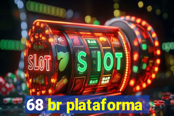 68 br plataforma