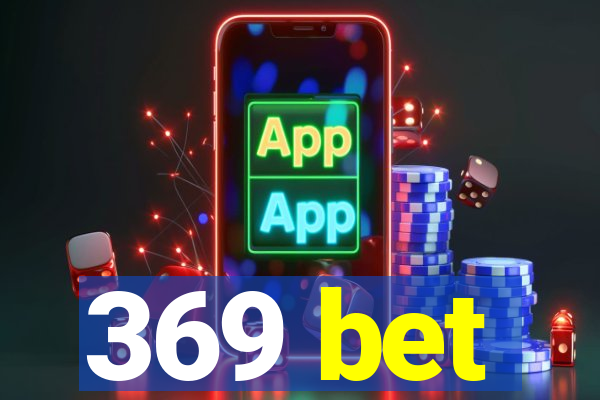 369 bet