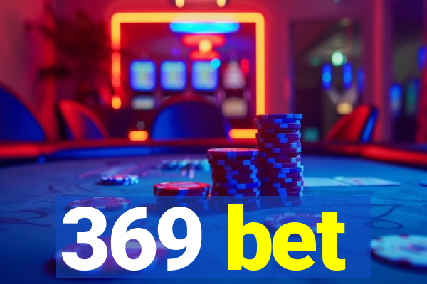 369 bet