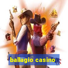 ballagio casino