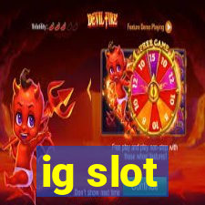 ig slot