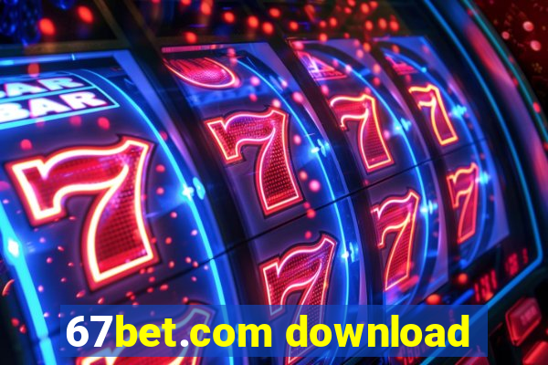 67bet.com download