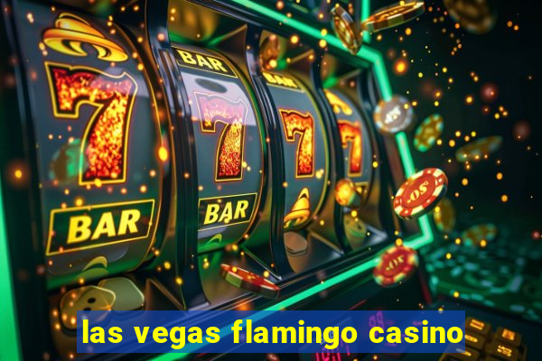 las vegas flamingo casino