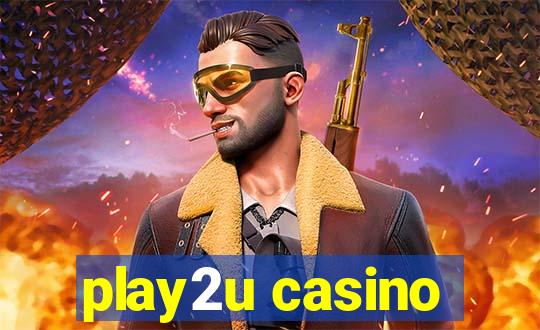 play2u casino