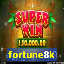 fortune8k