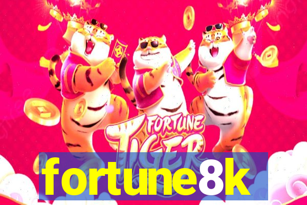 fortune8k