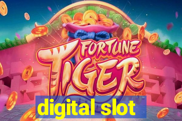 digital slot