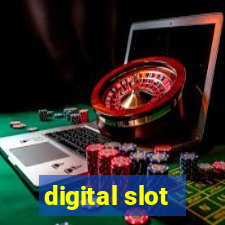 digital slot