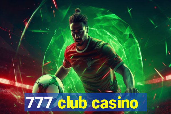 777 club casino