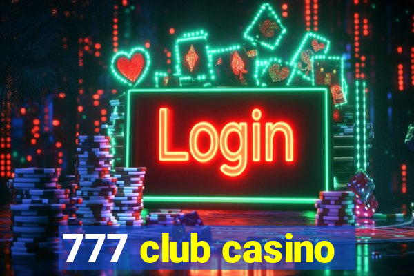 777 club casino