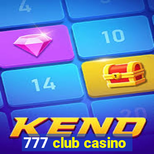 777 club casino