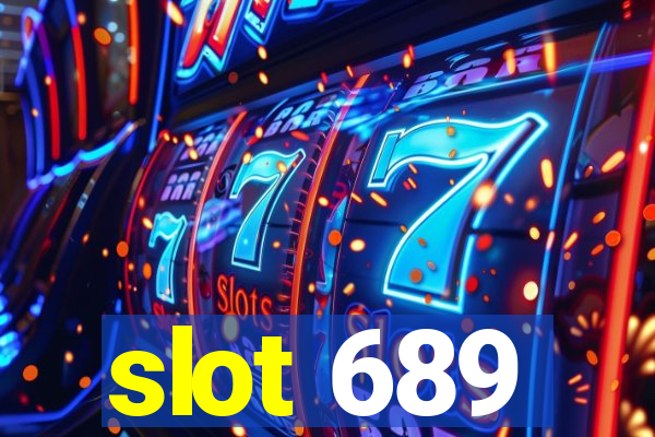 slot 689