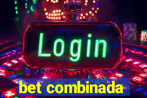 bet combinada