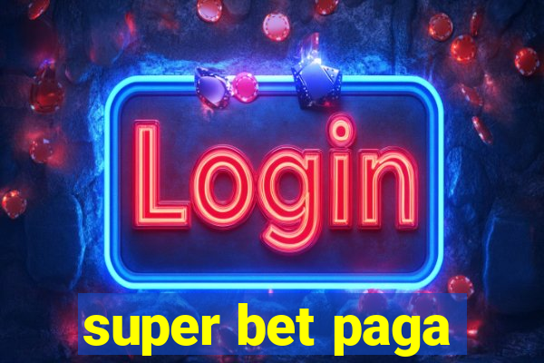 super bet paga