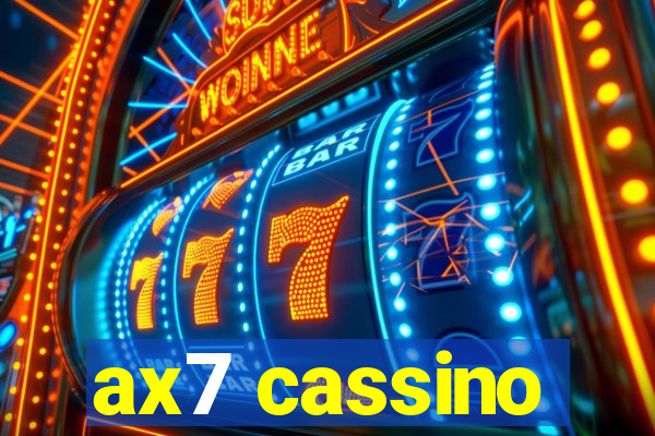 ax7 cassino