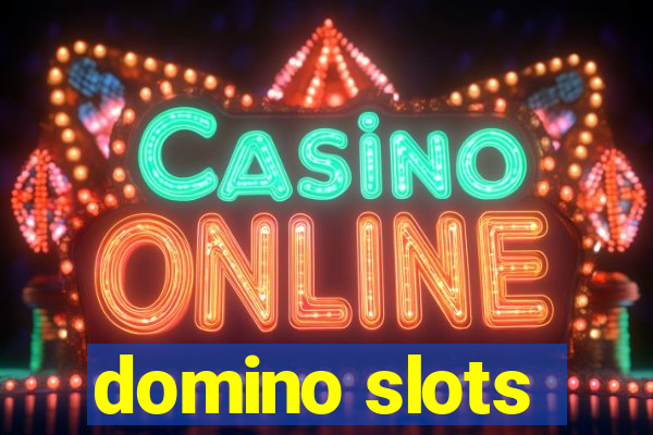 domino slots