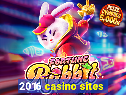 2016 casino sites