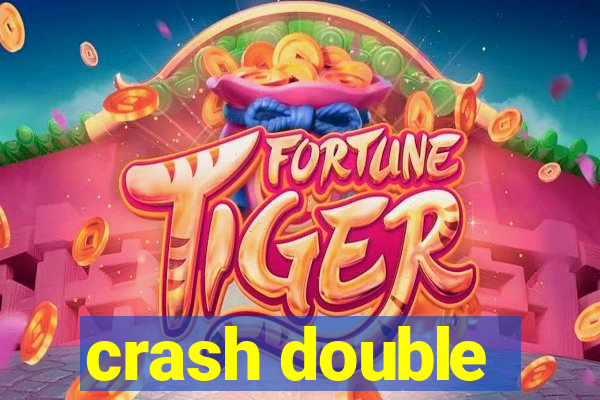 crash double