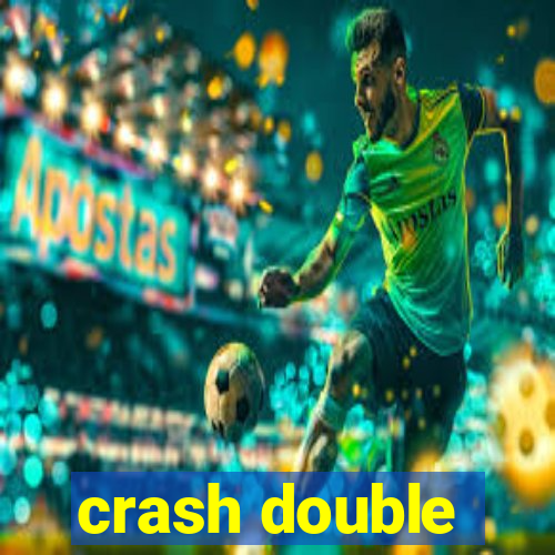 crash double