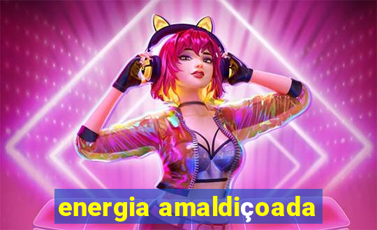 energia amaldiçoada