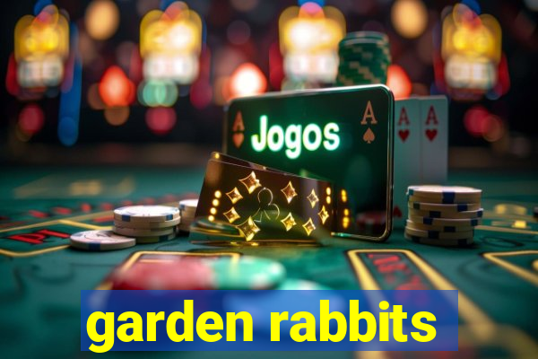 garden rabbits