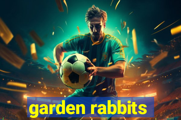 garden rabbits