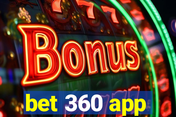 bet 360 app