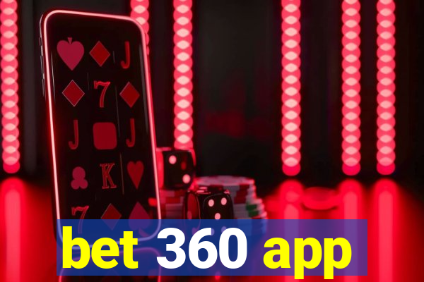 bet 360 app