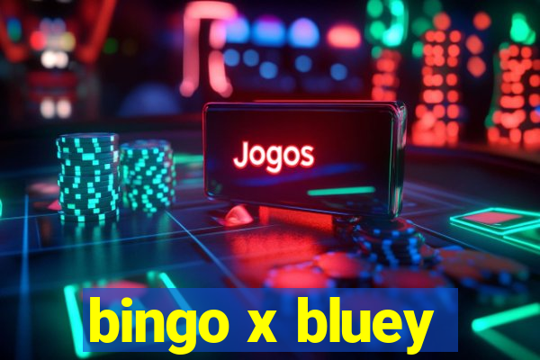 bingo x bluey