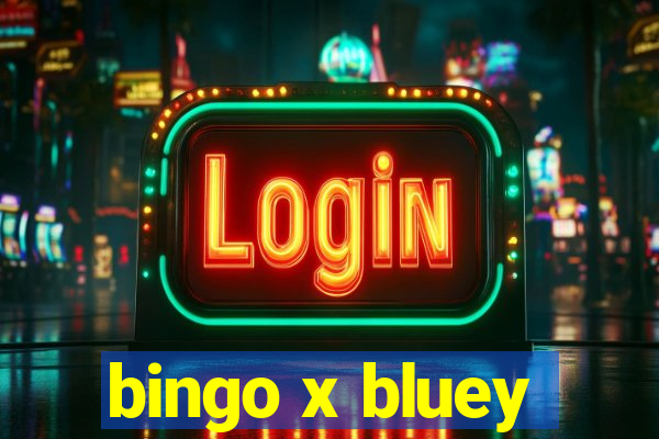 bingo x bluey