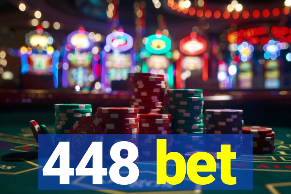 448 bet