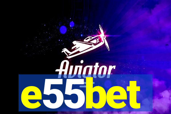 e55bet