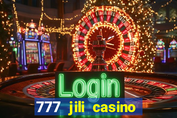 777 jili casino online slot