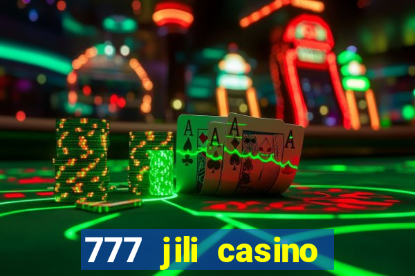 777 jili casino online slot