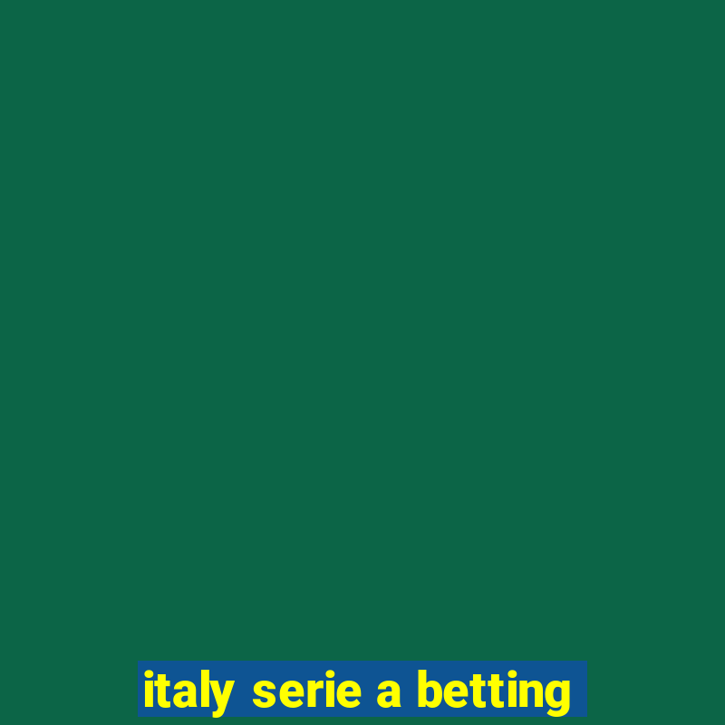 italy serie a betting