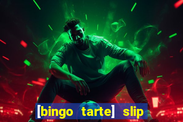 [bingo tarte] slip & stop 1988 part 1