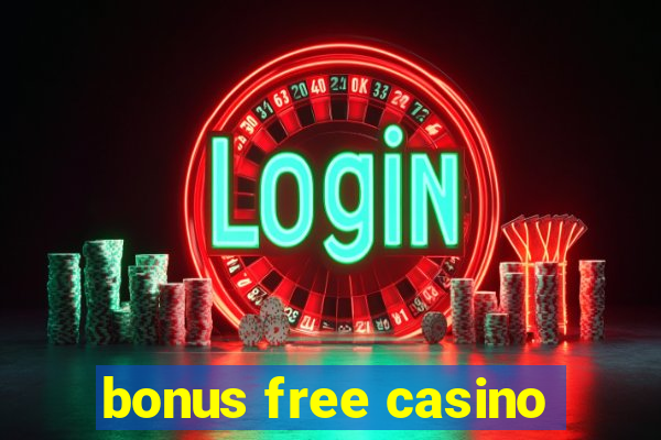 bonus free casino