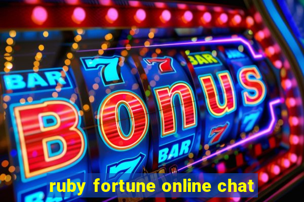 ruby fortune online chat