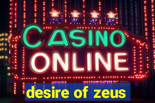 desire of zeus