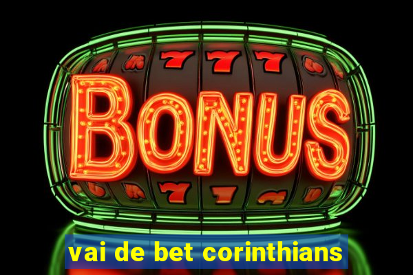 vai de bet corinthians