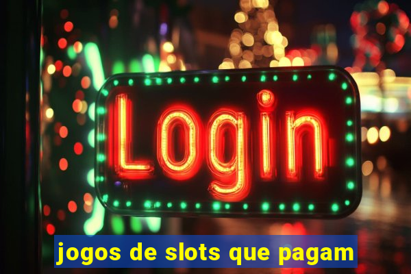 jogos de slots que pagam